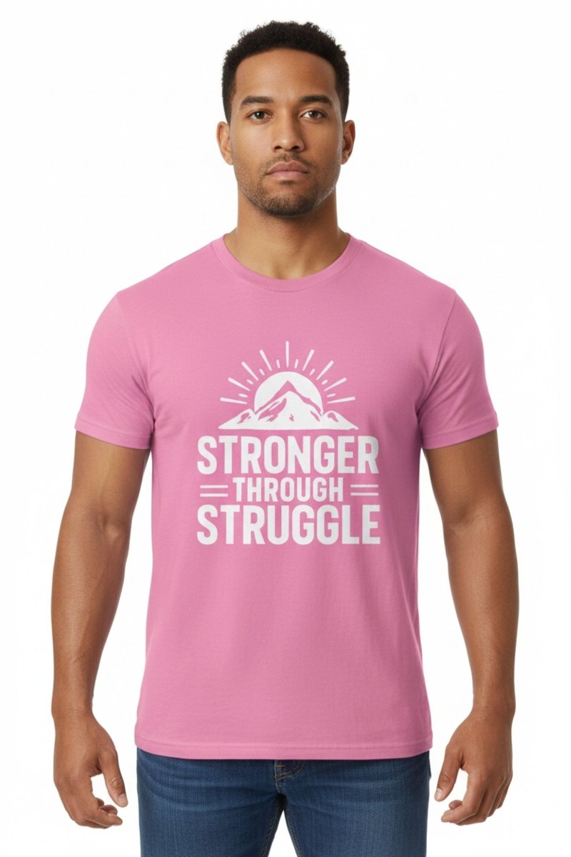 Stronger Through Struggle | Resilience Tee - Positivity Prints