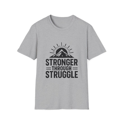 Stronger Through Struggle | Resilience Tee - Positivity Prints