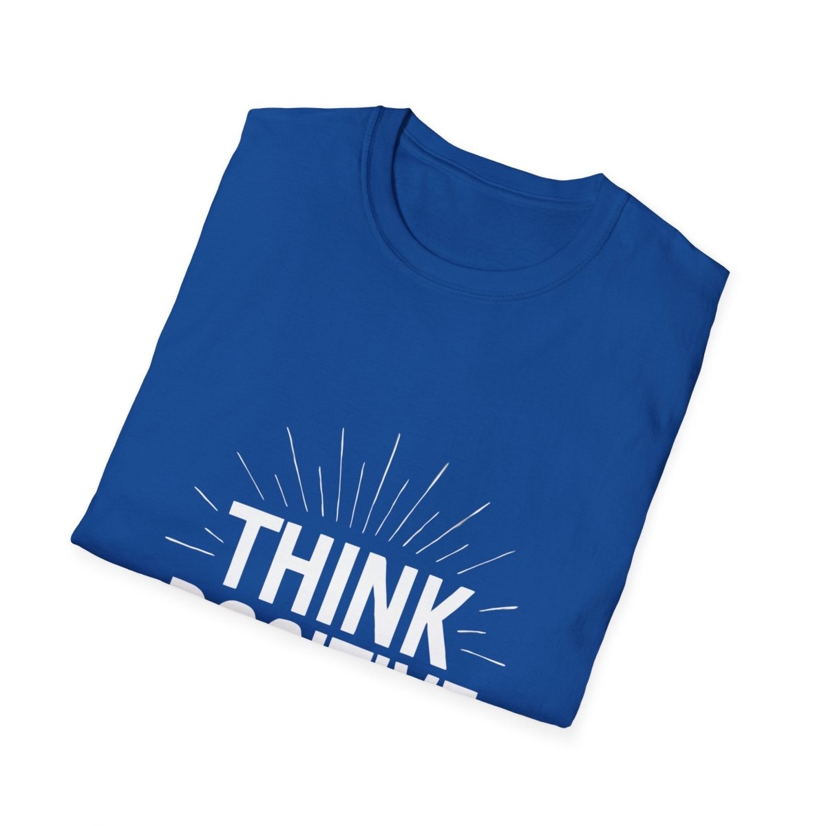 Think Positive | Positive Mindset Tee - Positivity Prints