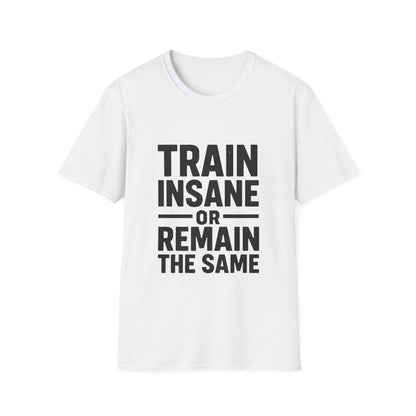 Train Insane | Gym Motivation Tee - Positivity Prints