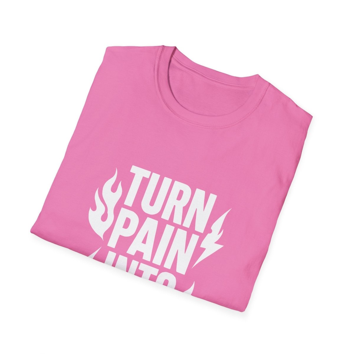 Turn Pain Into Power | Mental Strength Tee - Positivity Prints