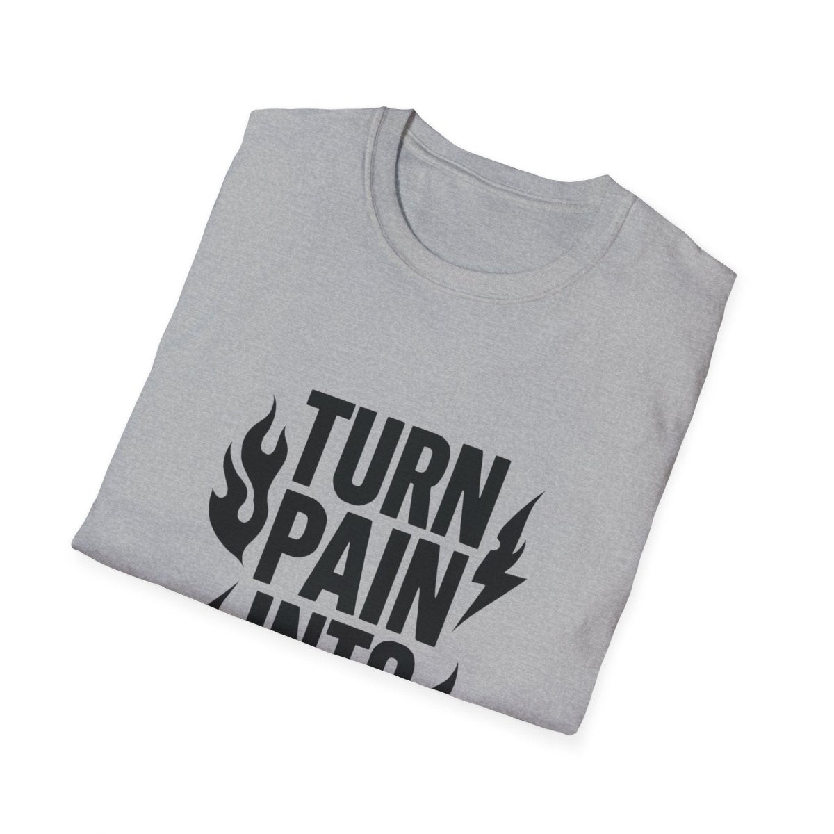 Turn Pain Into Power | Mental Strength Tee - Positivity Prints