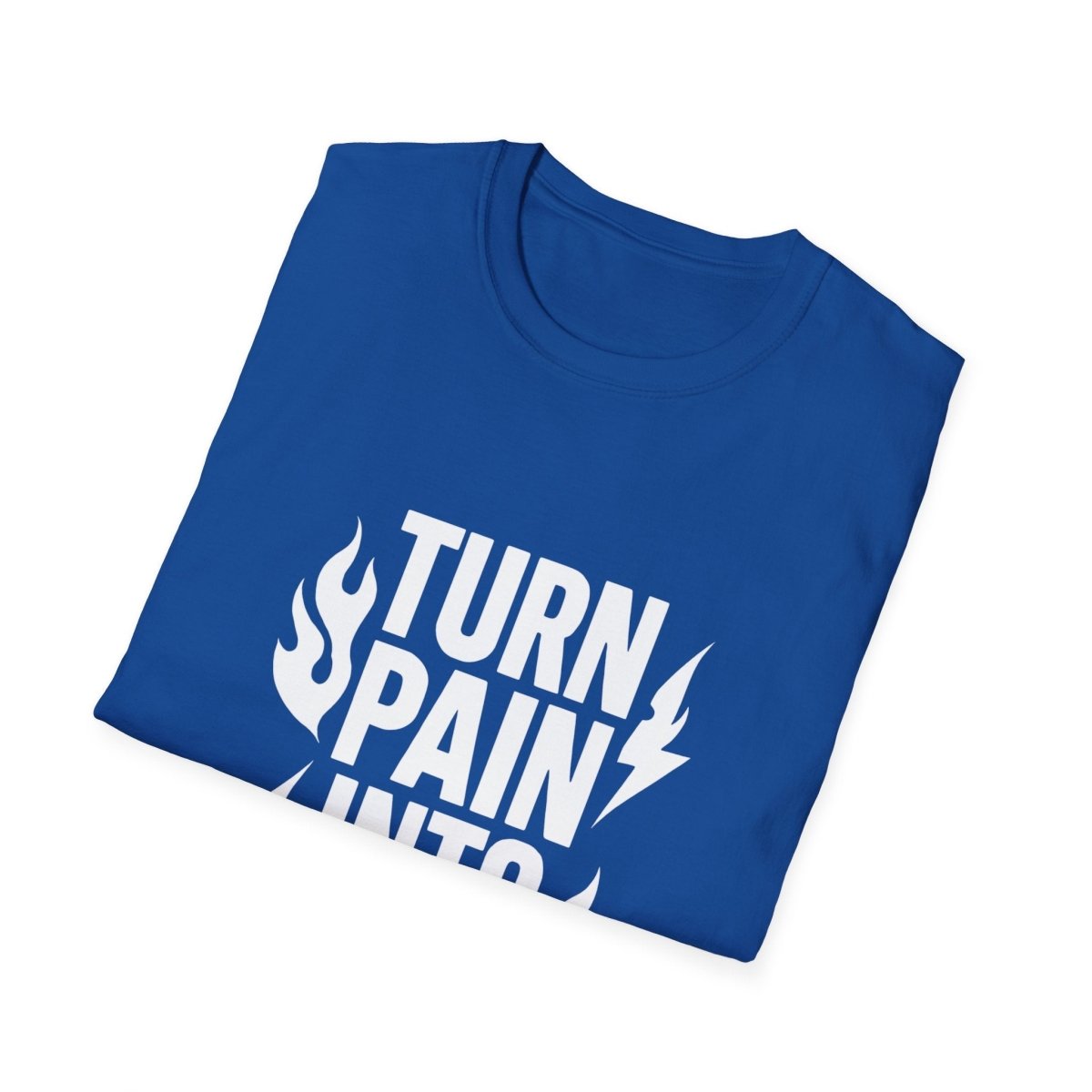 Turn Pain Into Power | Mental Strength Tee - Positivity Prints