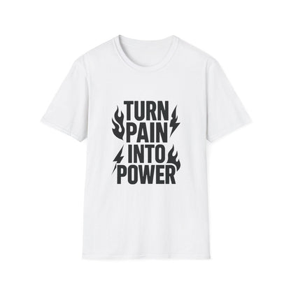 Turn Pain Into Power | Mental Strength Tee - Positivity Prints