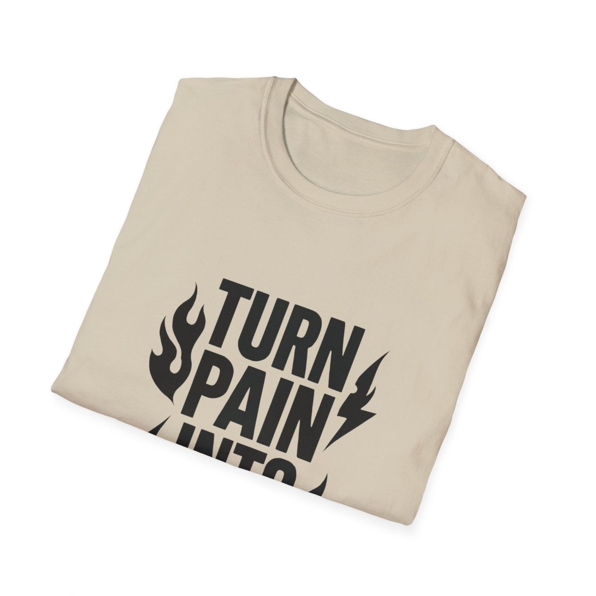 Turn Pain Into Power | Mental Strength Tee - Positivity Prints