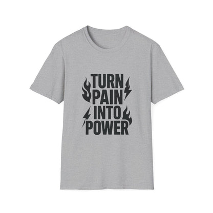 Turn Pain Into Power | Mental Strength Tee - Positivity Prints