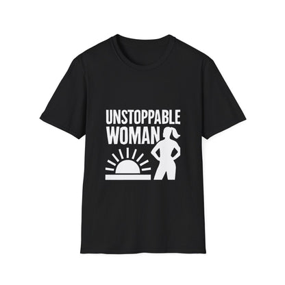 Unstoppable Woman | Women Empowerment Tee - Positivity Prints