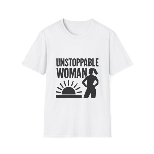 Unstoppable Woman | Women Empowerment Tee - Positivity Prints