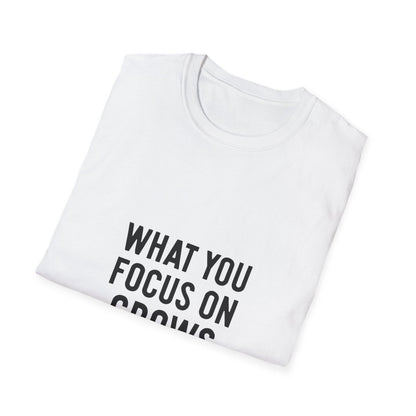 What You Focus On Grows | Growth Mindset Tee - Positivity Prints