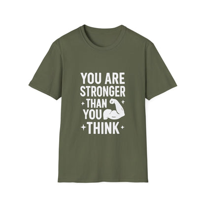 You Are Stronger Than You Think | Mental Health Tee - Positivity Prints