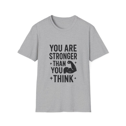You Are Stronger Than You Think | Mental Health Tee - Positivity Prints