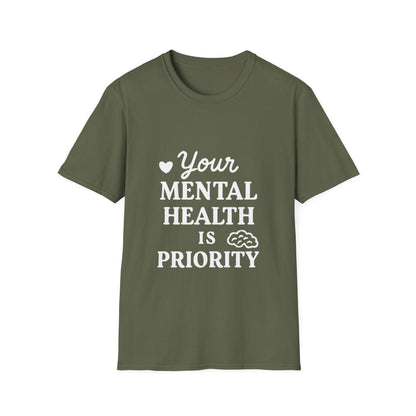 Your Mental Health Is a Priority | Mental Health Tee - Positivity Prints